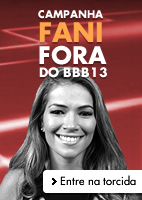 Campanha Fani Fora do BBB13 - UOL BBB